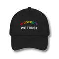 PRIDE - 'IN DIVERSITY WE TRUST' DAD HAT