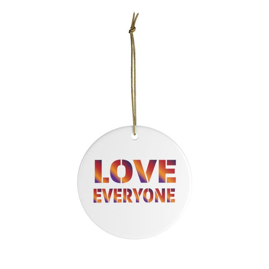 HYBRID NATION CERAMIC "LOVE EVERYONE" ORNAMENT Home Decor Printify Circle One Size 