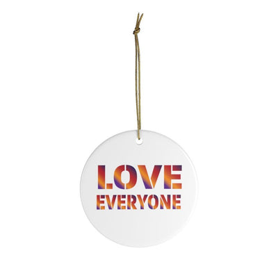 HYBRID NATION CERAMIC "LOVE EVERYONE" ORNAMENT Home Decor Printify Circle One Size